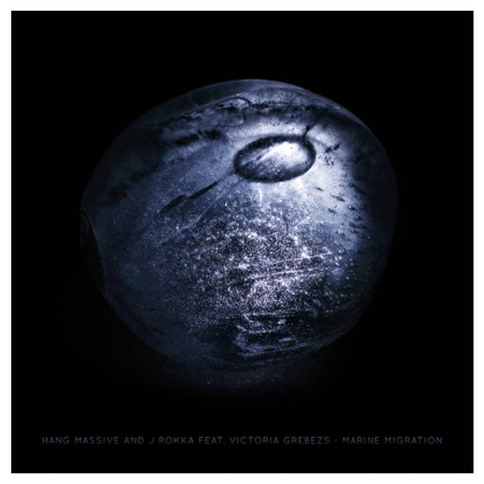 Marine Migration – Enjoy this album on CD Hang Massive & J Rokka Ft. Victoria Grebezs