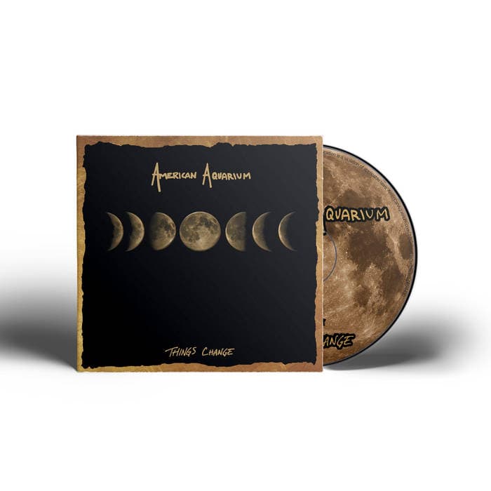 Things Change – American Aquarium - Things Change [CD]