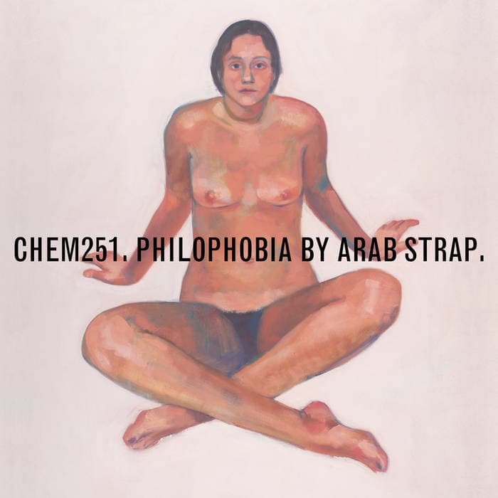 Philophobia - Deluxe Edition – Arab Strap - Philophobia - 2LP Vinyl Reissue (2019)