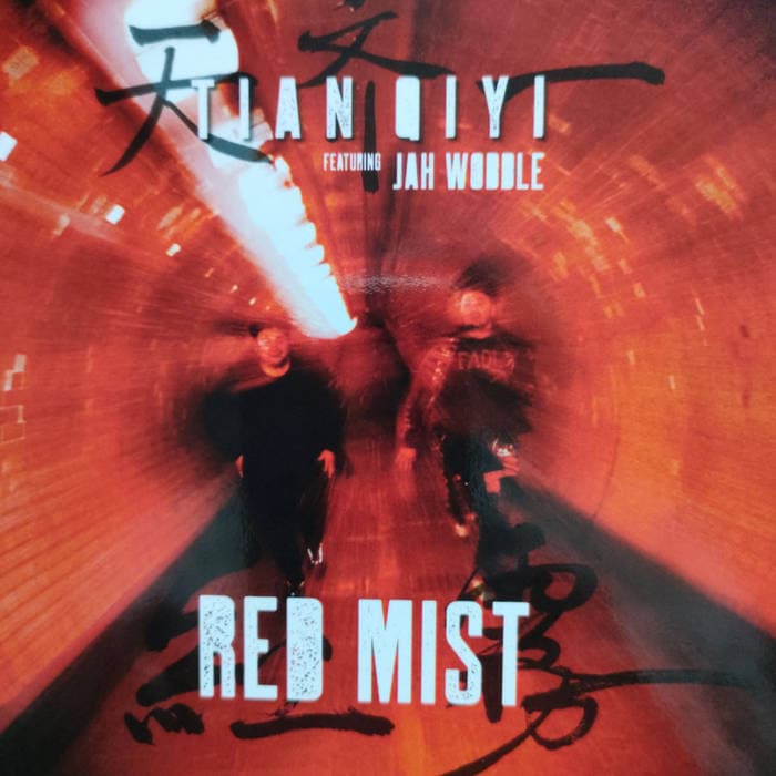 RED MIST – Limited edition vinyl TIAN QIYI JAH WOBBLE