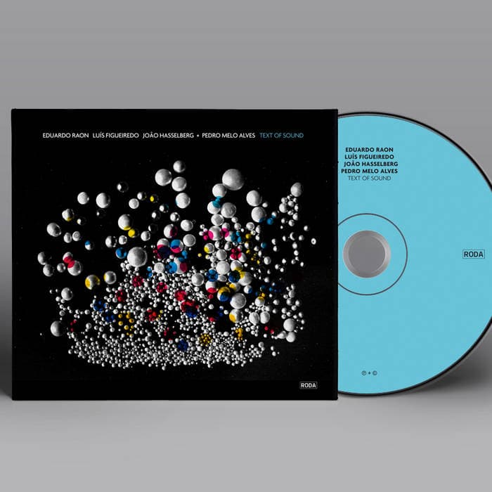 Text of Sound – Compact Disc Eduardo Raon, Luís Figueiredo, João Hasselberg, Pedro Melo Alves