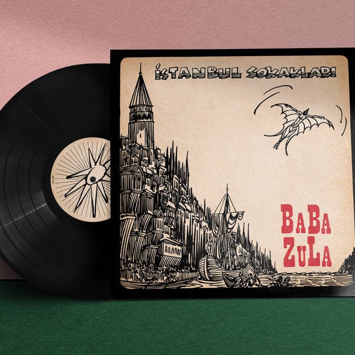Baba Zula - İstanbul Sokakları – 'İSTANBUL SOKAKLARI' VINYL