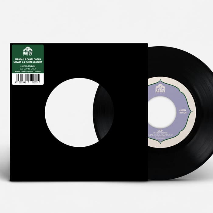 Gaip / Seher – Limited Edition 7Inch Vinyl (24th Middle Eastern Grooves Series) Sababa 5 & Canay Doğan / Sababa 5 & Itzhak Ventura