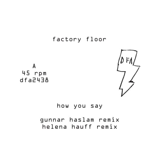 How You Say (Remixes) – Gunnar Haslam / Helena Hauff Remixes 12"