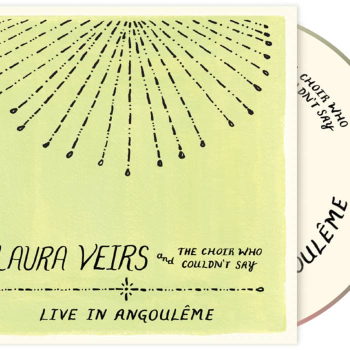 Laura Veirs and the Choir Who Couldn't Say (Live in Angouleme) – Laura Veirs and the Choir Who Couldn't Say (Live in Angouleme) Laura Veirs and the Choir Who Couldn't Say