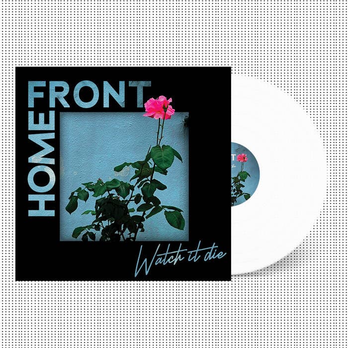 Watch It Die – MUS340 HOME FRONT WATCH IT DIE 12" LP