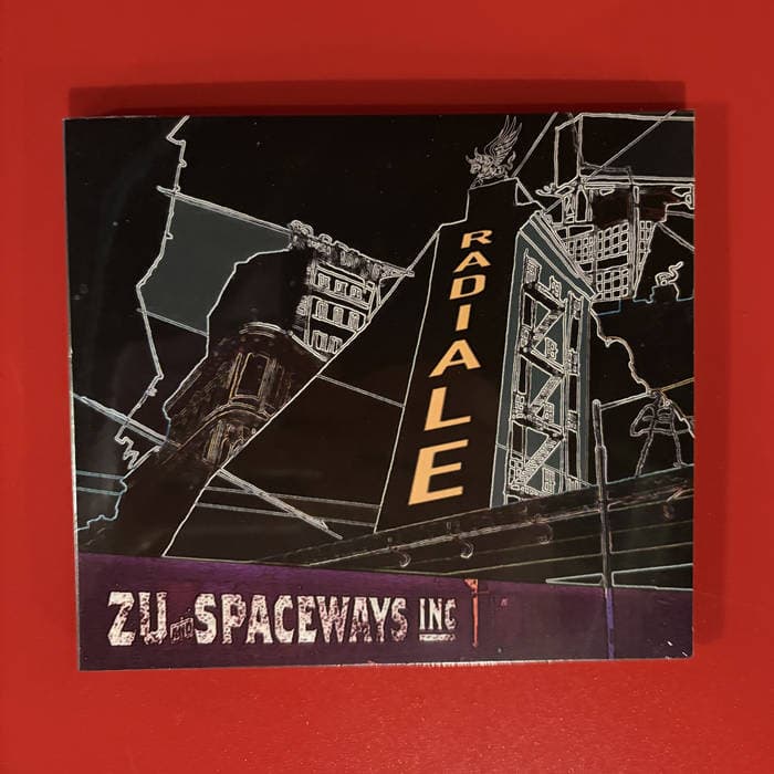 Radiale – Limited Edition Compact Disc. Zu & Spaceways Inc.
