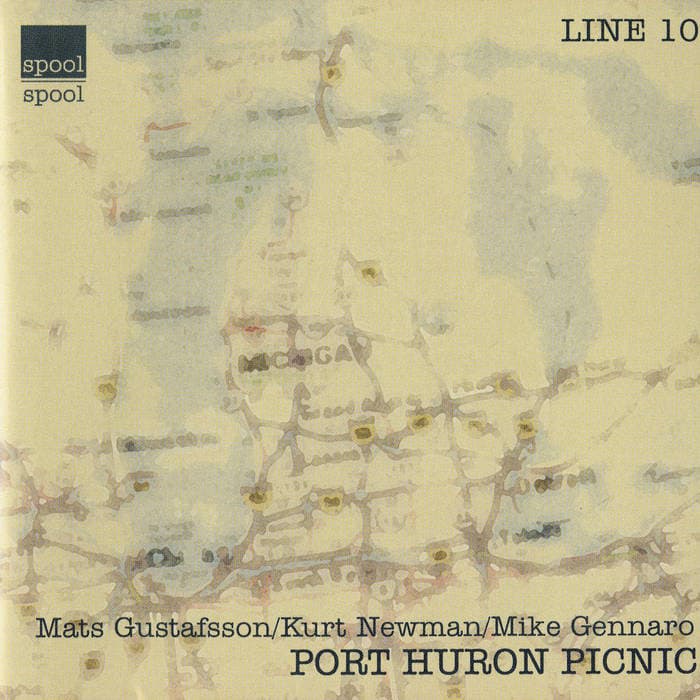 Port Huron Picnic – Compact Disc Mats Gustafsson, Kurt Newman & Mike Gennaro