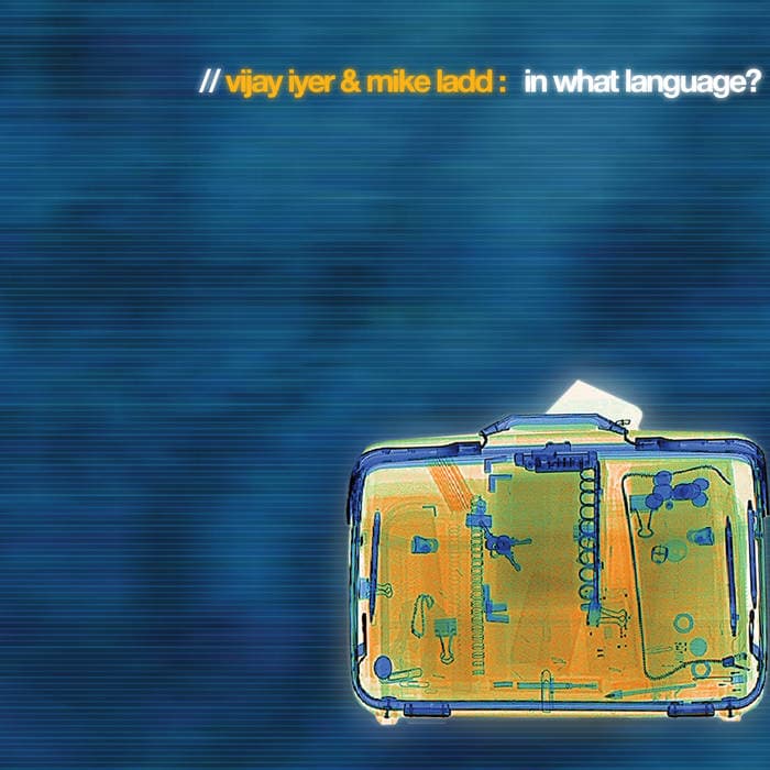 In What Language? – In What Language? Vijay Iyer & Mike Ladd