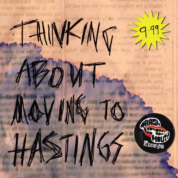 Thinking About Moving To Hastings - Various Trashmouth Artists – SALE PRICE!!! Limited Edition 12" Vinyl Trashmouth compilation album! SALE PRICE!!! Various