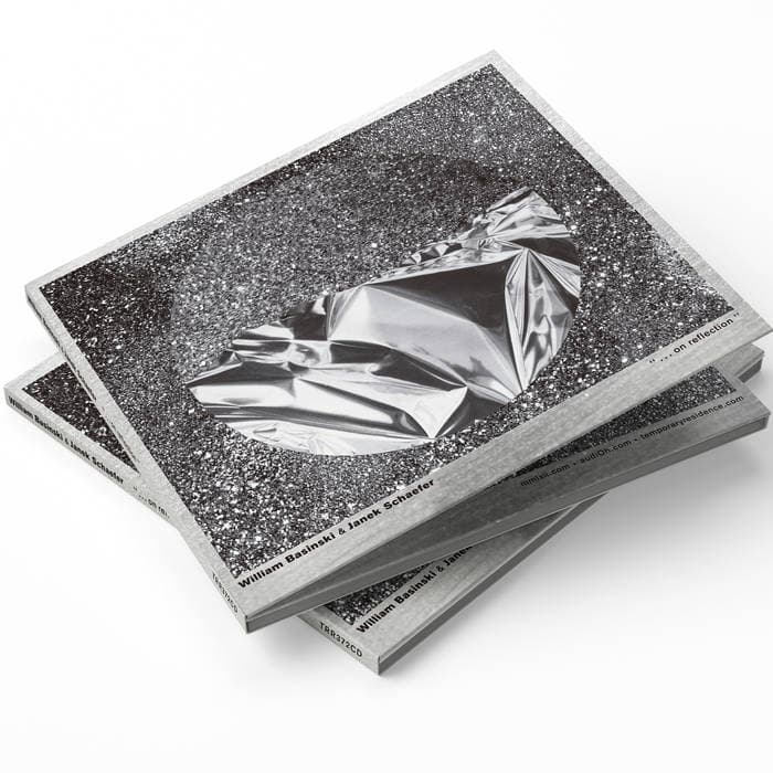 “ . . . on reflection " – " . . . on reflection " CD William Basinski & Janek Schaefer